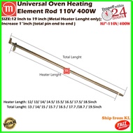 UNIVERSAL OVEN HEATING ELEMENT 12 " 13 " 14 " 15 " 16 " 17 " 18 " 19 " INCH 110V 400W SPARE PART