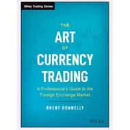 The Art of Currency Trading: Professional's Guide to the Foreign Exchange Marketa