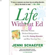 Life Without Ed: How One Woman Declared Independence from Her Eating Disorder and How You Can Too | 