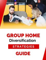Group Home Diversification Strategies Guide Business Success Shop