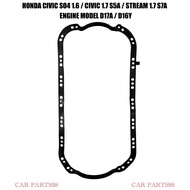 HONDA CIVIC SO4 1.6 / CIVIC 1.7 S5A / STREAM 1.7 S7A / D17A / D16Y OIL PAN GASKET / OIL SUMP GASKET