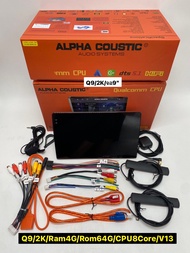 จอแอนดรอย Alpha coustic จอ2K รุ่น Q9 Ram4 rom64/Q10 Ram6 rom128/Q11 Ram8 rom256 Ver.13 ใส่ซิมได้  ระบบเสียงDTS รองรับระบบกล้อง360°