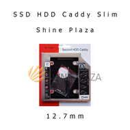 SSD HDD Caddy Slim 12.7mm SATA DVD Slot Hardisk - Slot SSD Caddy Slim
