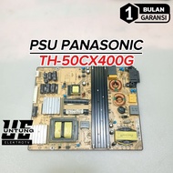 PSU TV PANASONIC 50CX400G POWER SUPPLY REGULATOR TV PANASONIC 50CX400G