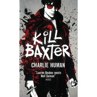 (BBW) KILL BAXTER (ISBN: 9781783294770)