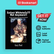Extinct Whitetails Not Anymore - Paperback - English - 9781410751591