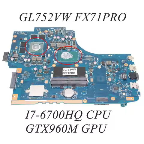 GL752VW Main board REV 2.1 60NB0A40-MB1510 For ASUS ROG GL752V GL752VW FX71PRO PC Motherboard I7-670