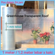 GREENHOUSE TRANSPARENT ROOF / ATAP CERAH LUTSINAR RATA 1mm /  FLAT TRANSPARENT ROOF / Anti UV Greenh