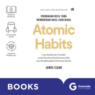 Buku Atomic Habits: Perubahan Kecil yang Memberikan Hasil Luar Biasa