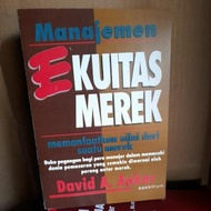 BUKU MANAJEMEN EKUITAS MEREK By David A. Aaker .