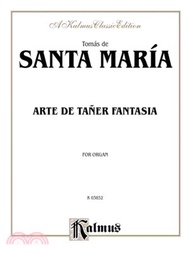 Arte De Taner Fantasia for Organ ─ A Kalmus Classic Edtion