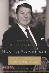 76161.Hand Of Providence ― The Strong And Quiet Faith Of Ronald Reagan