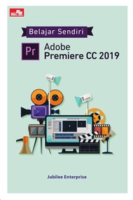 Buku Belajar Sendiri Adobe Premiere CC 2019