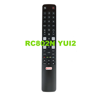 Original RC802N YUI2 For for TCLSmart TV Remote Control 32S6000S 40S6000FS 43S6000FS U55P6006 U65P60
