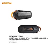 MOXOM MX-SK09 SUPER BASS SPEAKER BT5.0 / WIRELESS CALL / USB & TF ≤32G / 8H / 10W / 1200MAH