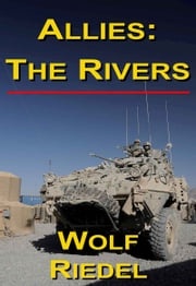 Allies: The Rivers Wolf Riedel