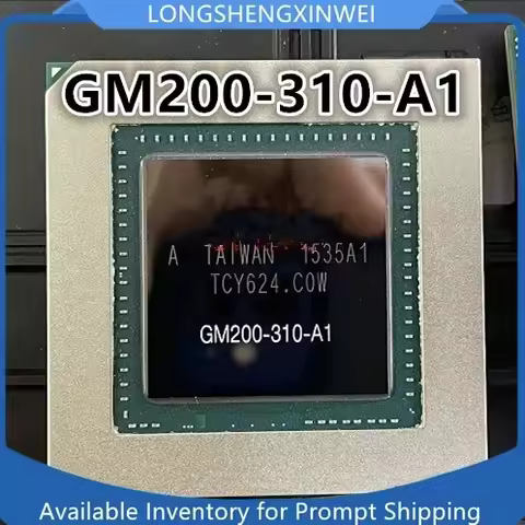 1PCS GM200-310-A1 GM200-400-A1 BGA IC Chip in Stock New Original