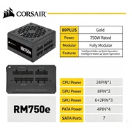 CORSAIR RM750e  80 PLUS Gold fully modular power supply ATX3.1 750W SATA 24PIN PC Desktop Power