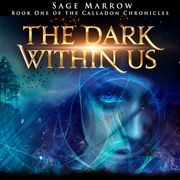 Dark Within Us, The Sage Marrow