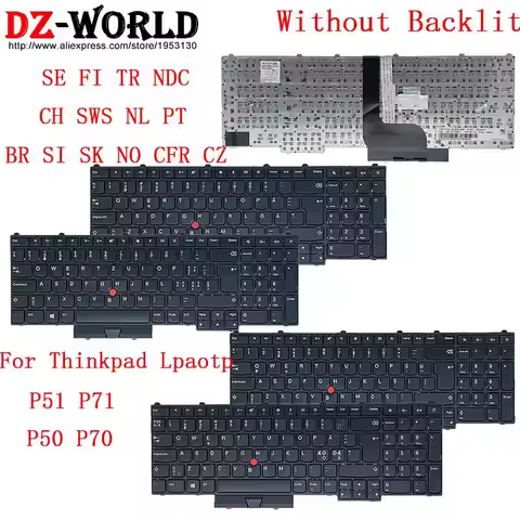 Keyboard for Lenovo Thinkpad P50 P70 P71 P51 Laptop SE FI TR NDC CH SWS NL PT BR SI SK NO CFR CZ Bra
