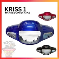REMPIT KRISS1 HANDLE COVER DEPAN KRISS110 KRISS 1 110  HANDLE COVER ATAS FRONT HANDLE COVER ATAS KAV