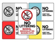 Bawal Magkalat ng Basura, Keep this Area Clean, No Littering Signage (Laminated Signage and Waterpro