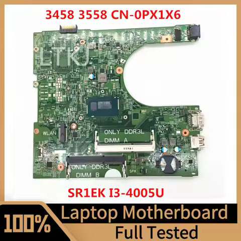 CN-0PX1X6 0PX1X6 PX1X6 Mainboard For DELL 3458 3558 Laptop Motherboard 14216-1 With SR1EK I3-4005U C