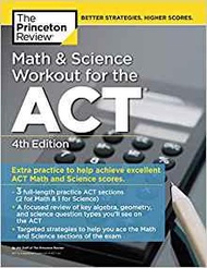 Math and Science Workout for the ACT (4 Ed.)