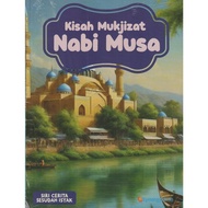 SIRI CERITA SESUDAH ISYAK KISAH MUKJIZAT NABI MUSA
