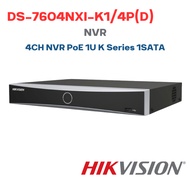 HIKVISION รุ่น DS-7604NXI-K1/4P(D) 4CH NVR PoE 1U K Series 1SATA สินค้าประกันศูนย์ไทย