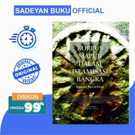 Buku Original Korpus Mapur Dalam Islamisasi Bangka Teungku Sayyid Deqy