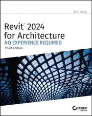 Revit 2024 for Architecture Eric Wing