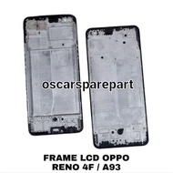 LCD FRAME MIDDLE FRAME MIDDLE FRAME OPPO RENO 4F/A93