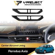 Perodua Axia 2nd Gen 2023 - 2025 (A300) Center Aircond Lining Cover Protector Carbon Glossy Black Fi