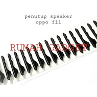 OPPO F11/F11 PRO SPEAKER COVER/ OPPO F11/F11 PRO SPEAKER COVER