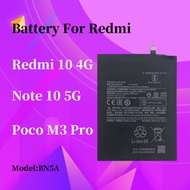 Battery For REDMI 10 4G / NOTE 10 5G / POCO M3 PRO Bateri Redmi10 4g / Note10 5G BN5A