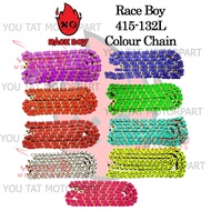RACE BOY 415-132L COLOURFUL CHAIN RANTAI COLOUR ORING CHAIN 415-132L PURPLE RED BLUE ORANGE WHITE GR