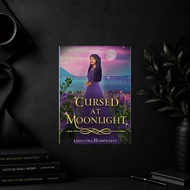 Cursed at Moonlight (The Incandescent Kingdoms 4) by Leialoha Humpherys