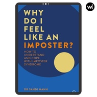 Why Do I Feel Like an Imposter?: How to Understand and Cope with Imposter Syndrome
