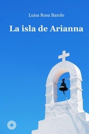 La Isla De Arianna Luisa Rosa Barolo