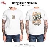 KATUN CKT Dang Ikkon Mamora T-shirt Batak Cok Ko Tengok Cotton Combed 24s Premium Distro Basic Tshir