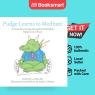 Pudge Learns To Meditate - Paperback - English - 9781773020402