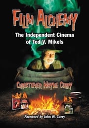 Film Alchemy Christopher Wayne Curry