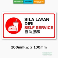 Sila layan diri Self service Self Adhesive Sticker 200mm x 100mm Sign-20