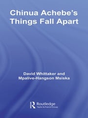 Chinua Achebe's Things Fall Apart David Whittaker