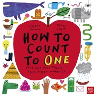 How to Count ONE: And Don't Even THINK About Bigger Numbers (+ QR code Audio File)/Caspar Salmon esl
