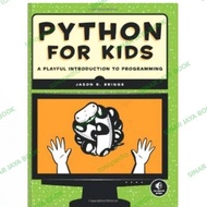 Python for Kids: Playful Introduction to Programminga