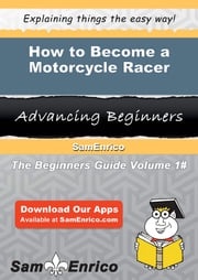 How to Become a Motorcycle Racer Gil Stamps