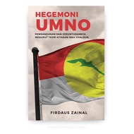 Hegemoni UMNO: Pembangunan dan Keruntuhannya Menurut Teori Kitaran Ibnu Khaldun | Kawah Buku