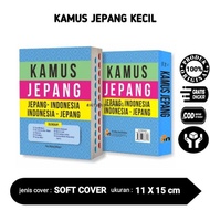 Kamus Bahasa Jepang Kecil Jepang - Indonesia Indonesia - Jepang Pustaka Mahardika
